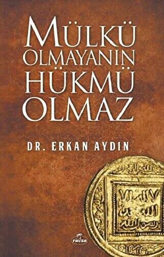 Mülkü Olmayanın Hükmü Olmaz - 1