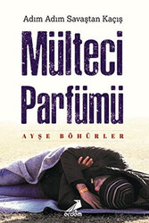 Mülteci Parfümü - 1