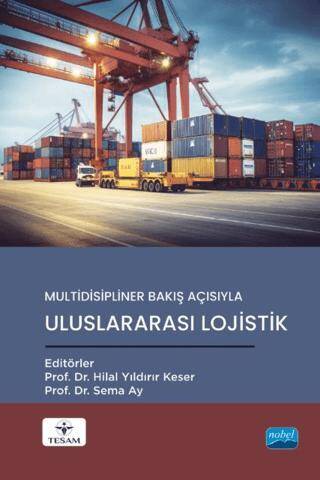 Multidisipliner Bakış Açısıyla Uluslararası Lojistik - 1