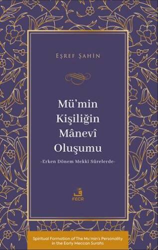 Mü’min Kişiliğin Mânevî Oluşumu - Erken Dönem Mekkî Sûrelerde- - 1