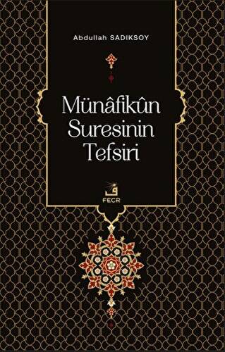 Münafikun Suresinin Tefsiri - 1