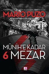 Münih’e Kadar 6 Mezar - 1