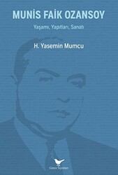 Munis Faik Ozansoy: Yaşamı, Yapıtları, Sanatı - 1