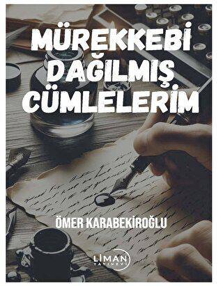 Mürekkebi Dağılmış Cümlelerim - 1