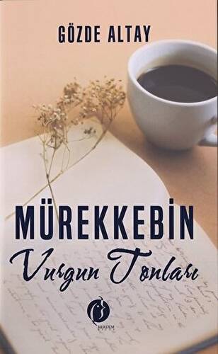 Mürekkebin Vurgun Tonları - 1