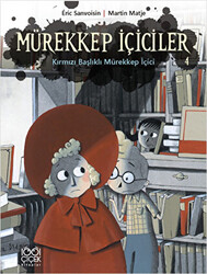 Mürekkep İçiciler Cilt 4 - Kırmızı Başlıklı Mürekkep İçici - 1