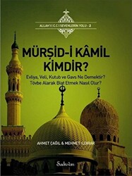 Mürşid-i Kamil Kimdir? - 1