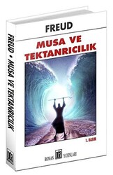 Musa ve Tektanrıcılık - 1