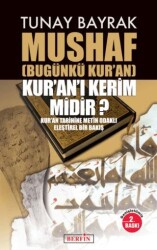 Mushaf Bugünkü Kur’an Kur`anı Kerim Midir? - 1