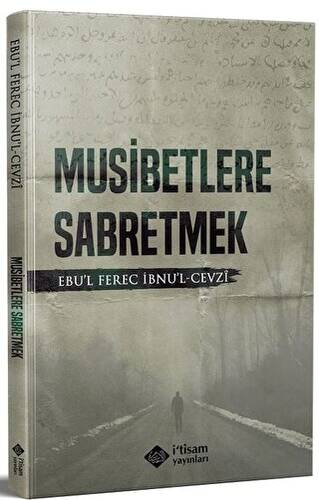 Musibetlere Sabretmek - 1