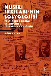 Musiki İnkılabı’nın Sosyolojisi - 1