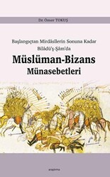 Müslüman - Bizans Münasebetleri - 1