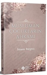 Müslüman Çocukların Ahkamı - 1