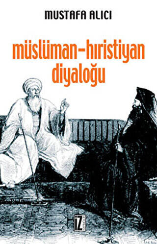 Müslüman - Hıristiyan Diyaloğu - 1