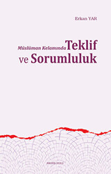 Müslüman Kelamında Teklif ve Sorumluluk - 1