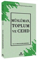 Müslüman, Toplum ve Cehd - 1