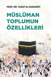 Müslüman Toplumun Özellikleri - 1