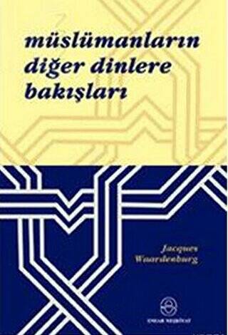 Müslümanların Diğer Dinlere Bakışları - 1