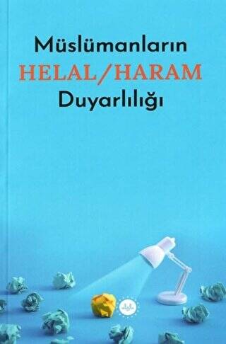 Müslümanların Helal - Haram Duyarlılığı - 1