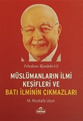 Müslümanların İlmi Keşifleri ve Batı İlminin Çıkmazları - 1