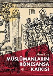 Müslümanların Rönesansa Katkısı - 1