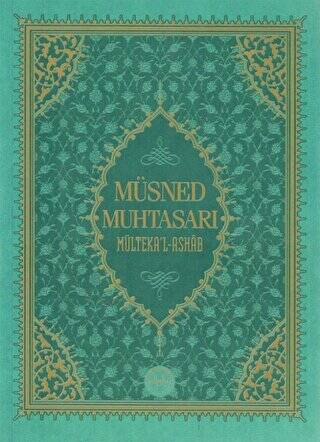 Müsned Muhtasarı - Mülteka’l-Ashab Büyük Boy - 1