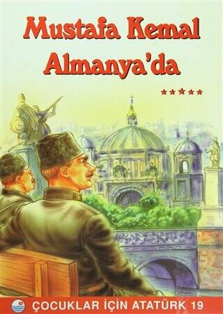 Mustafa Kemal Almanya’da - 1