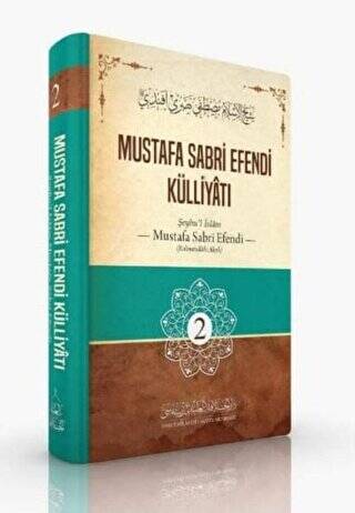 Mustafa Sabri Efendi Külliyatı 2. Cilt - 1