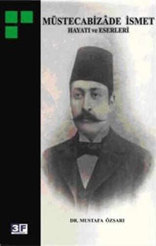 Müstecabizade İsmet Hayatı Eserleri - 1