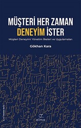 Müşteri Her Zaman Deneyim İster - 1