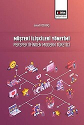 Müşteri İlişkileri Yönetimi Perspektifinden Modern Tüketici - 1