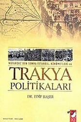 Mütareke`den Sonra İstanbul Hükümetleri Ve Trakya Politikaları - 1