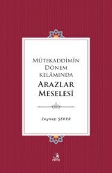 Mütekaddimin Dönem Kelamında Arazlar Meselesi - 1