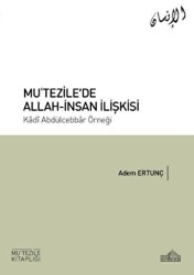 Mu’tezile’de Allah-İnsan İlişkisi - 1