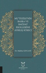 Mu`tezile`nin Basra ve Bağdat Ekollerine Ayrılış Süreci - 1