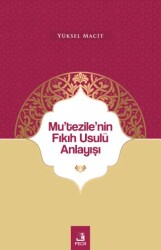 Mu`tezile`nin Fıkıh Usulü Anlayışı - 1