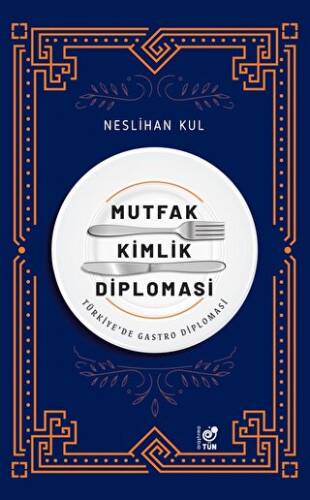 Mutfak Kimlik Diplomasi - 1