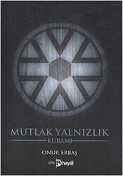 Mutlak Yalnızlık Kuramı - 1