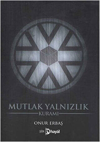 Mutlak Yalnızlık Kuramı - 1