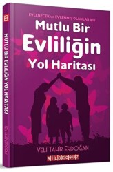 Mutlu Bir Evliliğin Yol Haritası - 1