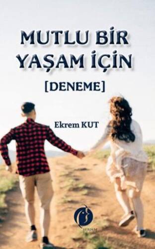 Mutlu Bir Yaşam İçin - 1