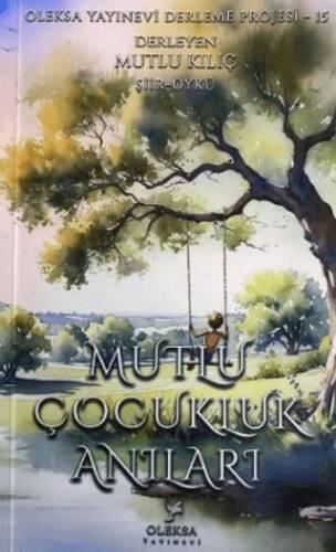 Mutlu Çocukluk Anıları - 1