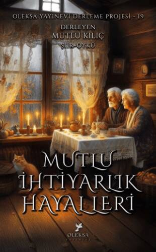 Mutlu İhtiyarlık Hayalleri - 1