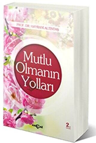 Mutlu Olmanın Yolları - 1