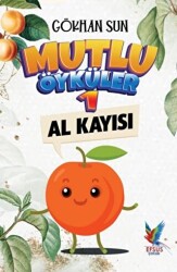 Mutlu Öyküler 1 - Al Kayısı - 1