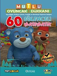 Mutlu Oyuncak Dükkanı - Eğlenceli Ve Etkinlikli 60 Matematik Kitabı - 1