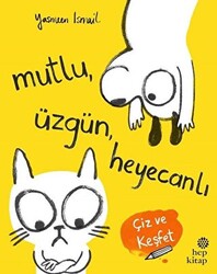 Mutlu, Üzgün, Heyecanlı - 1