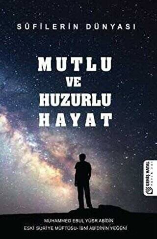 Mutlu ve Huzurlu Hayat - 1