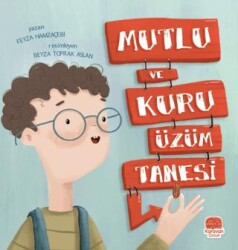 Mutlu ve Kuru Üzüm Tanesi - 1