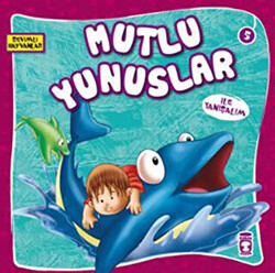 Mutlu Yunuslar ile Tanışalım - 1